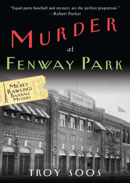 Murder at Fenway Park (Mickey Rawlings Series #1)