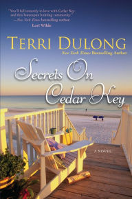 Title: Secrets on Cedar Key, Author: Terri DuLong