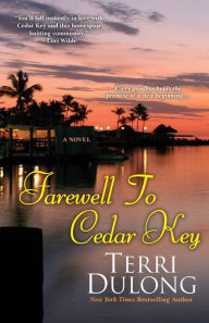Title: Farewell to Cedar Key, Author: Terri DuLong
