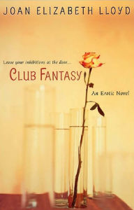 Title: Club Fantasy, Author: Joan Elizabeth Lloyd