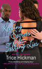 Keeping Secrets & Telling Lies