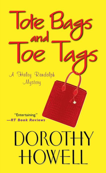 Tote Bags and Toe Tags (Haley Randolph Series #5)