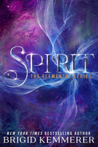 Title: Spirit (Elemental Series #3), Author: Brigid Kemmerer