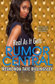 Title: Real As It Gets (Rumor Central Series #3), Author: ReShonda Tate Billingsley