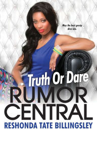 Truth or Dare (Rumor Central Series #4)