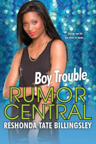 Title: Boy Trouble (Rumor Central Series #5), Author: ReShonda Tate Billingsley