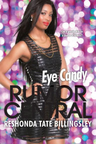 Title: Eye Candy (Rumor Central Series #6), Author: ReShonda Tate Billingsley