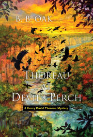 Title: Thoreau at Devil's Perch, Author: B. B. Oak