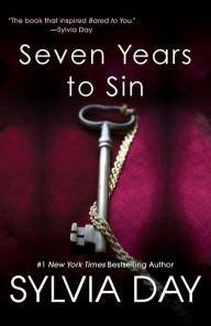 Title: Seven Years to Sin, Author: Sylvia Day