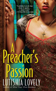 Title: A Preacher's Passion, Author: Lutishia Lovely