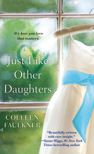 Title: Just Like Other Daughters, Author: Colleen Faulkner