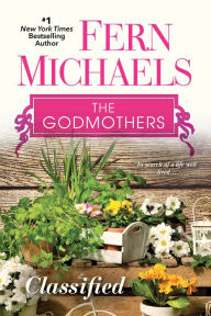 Title: Classified (Godmothers Series #6), Author: Fern Michaels