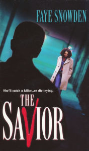 Title: The Savior, Author: Faye Snowden