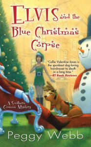 Title: Elvis and the Blue Christmas Corpse, Author: Peggy Webb