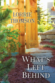 Title: What's Left Behind, Author: Lorrie Thomson