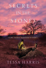 Title: Secrets in the Stones, Author: Tessa Harris