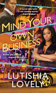 Title: Mind Your Own Business, Author: Lutishia Lovely