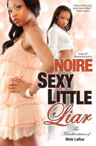 Title: Sexy Little Liar, Author: Noire