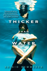 Title: Thicker Than Water, Author: Brigid Kemmerer