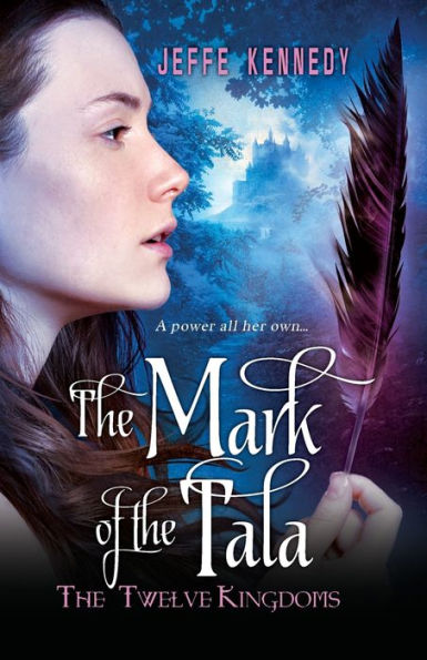 the Mark of Tala (Twelve Kingdoms Series #1)