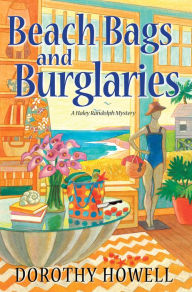 Title: Beach Bags and Burglaries, Author: Dorothy Howell