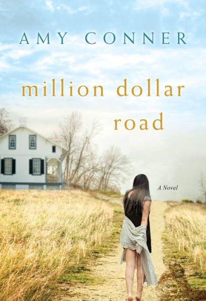 Million Dollar Road: A Novel