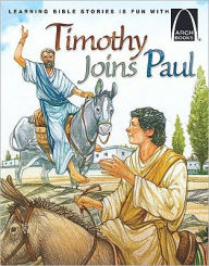 Title: Timothy Joins Paul - Arch Books, Author: Erik Rottmann