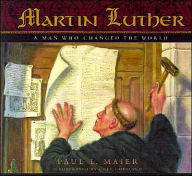 Title: Martin Luther - A Man Who Changed The World, Author: Paul L. Maier