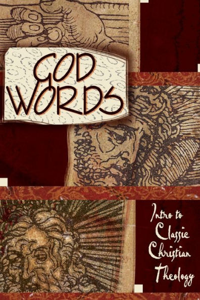 God Words: An Introduction to Classic Christian Theology