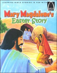 Title: Mary Magdalene's Easter Story, Author: Arch Books