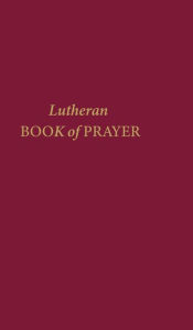 Title: Lutheran Book of Prayer, Author: J. W. Acker