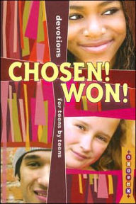 Title: Chosen! Won!: Devotions for Teens by Teens, Author: Concordia Publishing House