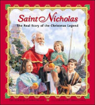 Title: Saint Nicholas: The Real Story of the Christmas Legend, Author: Julie Stiegemeyer