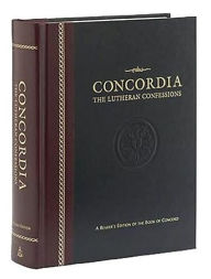 Title: Concordia Lutheran Confessions: A Reader's Edition of the Book of Concord, Author: Paul Timothy McCain