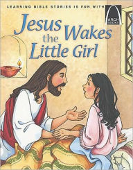 Title: Jesus Wakes the Little Girl, Author: Joanne Bader