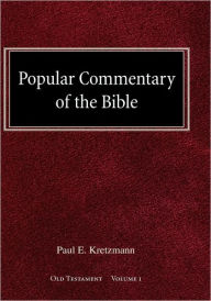 Title: Popular Commentary of the Bible Old Testament Volume 1, Author: Paul E Kretzmann