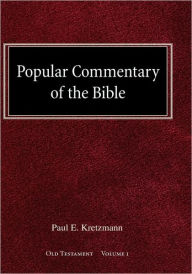 Title: Popular Commentary Of The Bible Old Testament Volume 1, Author: Paul E Kretzmann