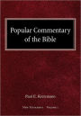 Popular Commentary of the Bible New Testament Volume 1