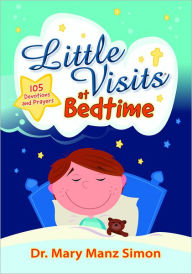 Title: Little Visits at Bedtime, Author: Mary Manz Simon