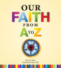Our Faith from A to Z