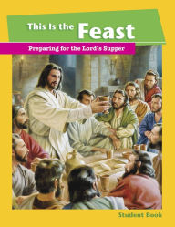 Title: This is the Feast Student Book, Author: Concordia Publishing House