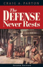 The Defense Never Rests - Second Edition