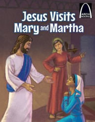 Title: Jesus Visits Mary and Martha - Arch Books, Author: Michelle Medlock Adams