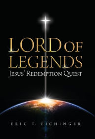 Free ebooks download ipad 2 Lord of Legends: Jesus' Redemption Quest