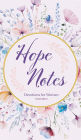 Hope Notes: Devotions for Women, Vol. 2