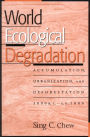 World Ecological Degradation: Accumulation, Urbanization, and Deforestation, 3000BC-AD2000 / Edition 1