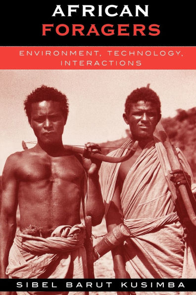 African Foragers: Environment, Technology, Interactions / Edition 312