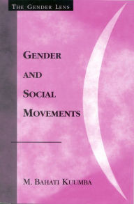 Title: Gender and Social Movements / Edition 1, Author: Bahati M. Kuumba