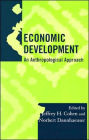 Economic Development: An Anthropological Approach