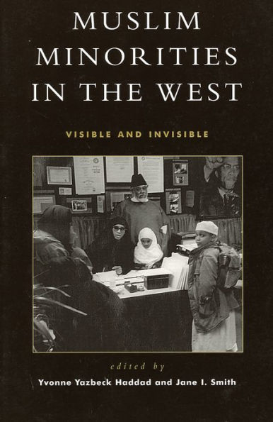 Muslim Minorities in the West: Visible and Invisible / Edition 1